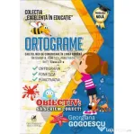 Ortograme. Caietul meu de comunicare in limba romana. Ortografia. Fonetica. Punctuatia. Volumul 1, Clasa a 2-a – Georgiana Gogoescu