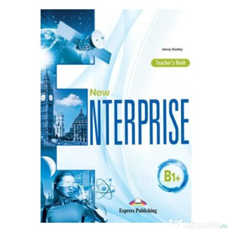 Curs limba engleza New Enterprise B1+ Manualul Profesorului - Jenny Dooley