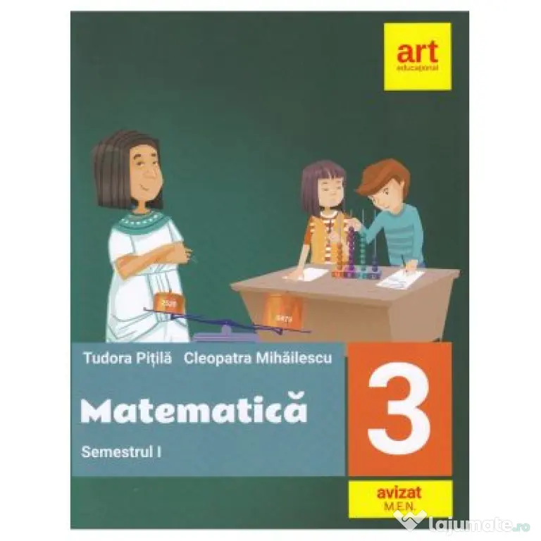 MATEMATICA pentru clasa a 3-a. Semestrul 1 - Tudora Pitila