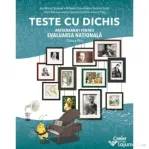 Teste cu dichis. Antrenament pentru Evaluarea Nationala Clasa a 4-a - Ana-Maria Canavoiu