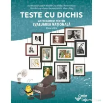 Teste cu dichis. Antrenament pentru Evaluarea Nationala Clasa a 4-a - Ana-Maria Canavoiu