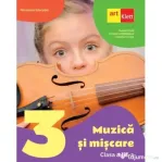 Muzica si miscare. Manual pentru clasa a 3-a - Tudor Pitila, Cleopatra Mihailescu