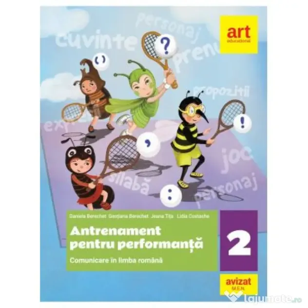 Comunicare in limba romana. Antrenament pentru performanta. Clasa a 2-a - Daniela Berechet