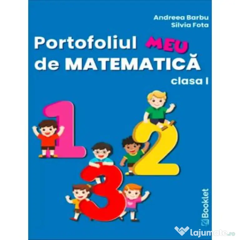 Portofoliul meu de matematica. Clasa 1 - Andreea Barbu