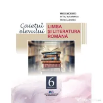 Limba si literatura romana, caietul elevului pentru clasa 6 - Mariana Norel