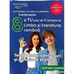 Indrazneste! Si tu poti fi olimpic la Limba si literatura romana. Teme pentru concursuri clasa 8 - Anca Gradinaru