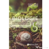 Biologie. Teste de antrenament pentru Evaluarea Nationala clasa a 6-a - Adelin Stanciu