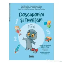 Descoperim si invatam cu Mitzi. Caiet de lucru pentru GRUPA MICA - Vol. 2. Auxiliar Curricular interdisciplinar - Ana-Maria Ene