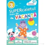 Supercaietul meu de vacanta pentru clasa a 3-a. Caiet interdisciplinar editie 2026 - Cristina Martin, Amalia Scalat