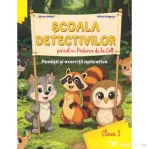 Scoala Detectivilor, Pericol in Padurea de la Colt, Clasa 1 - Mona Matei