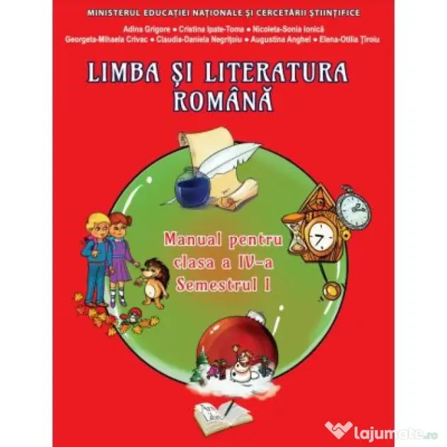 Limba si literatura romana. Manual pentru clasa a 4-a, Semestrul 1. Contine CD - Adina Grigore