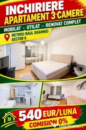 INCHIRIERE APARTAMENT 3 CAMERE - METROU RAUL DOAMNEI - 540