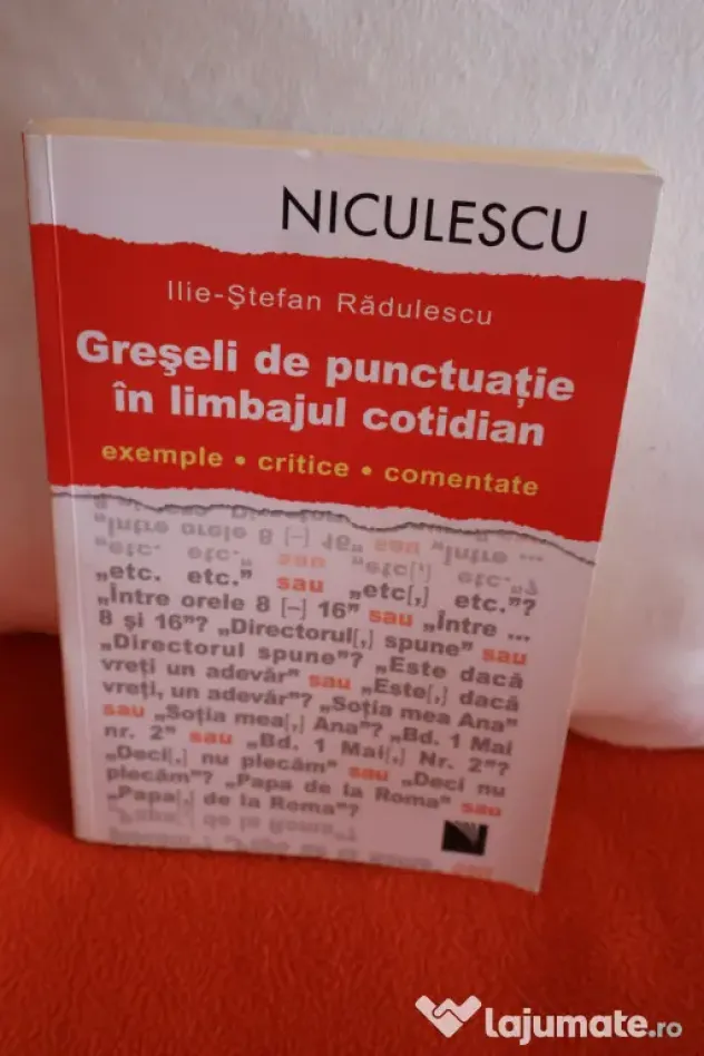 Carte „Greseli de punctuatie in limbajul cotidian” – Ilie-Stefan Radulescu