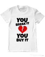 Tricou ADLER barbat You break it , you buy it Alb