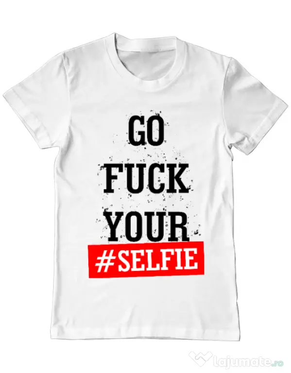Tricou ADLER barbat Go fuck your selfie Alb