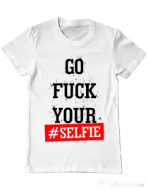 Tricou ADLER barbat Go fuck your selfie Alb
