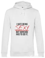 Hoodie barbat cu gluga I hate being sexy Alb