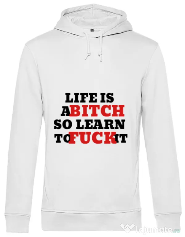 Hoodie barbat cu gluga Life is a bitch Alb