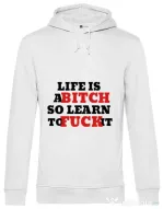 Hoodie barbat cu gluga Life is a bitch Alb
