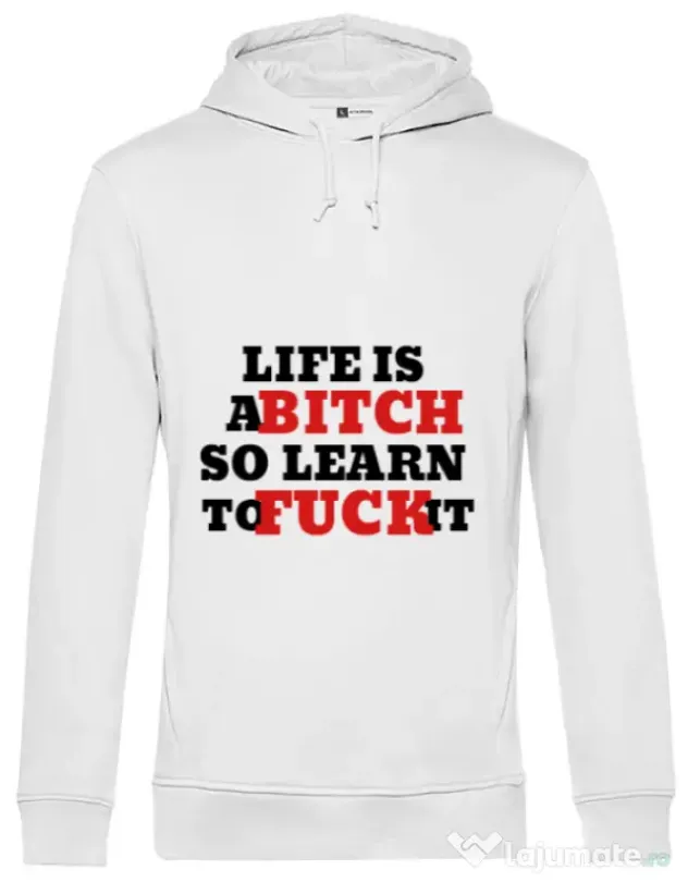 Hoodie barbat cu gluga Life is a bitch Alb