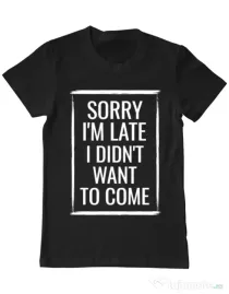 Tricou ADLER barbat Sorry i’m late Negru