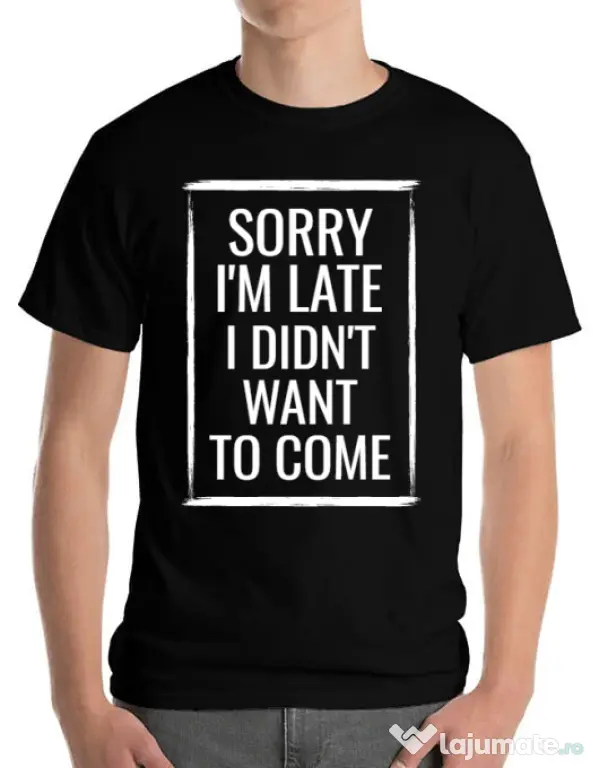 Tricou ADLER barbat Sorry i’m late Negru