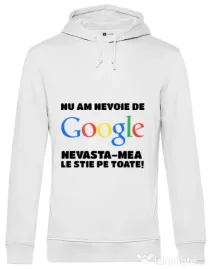Hoodie barbat cu gluga Nu am nevoie de google Alb
