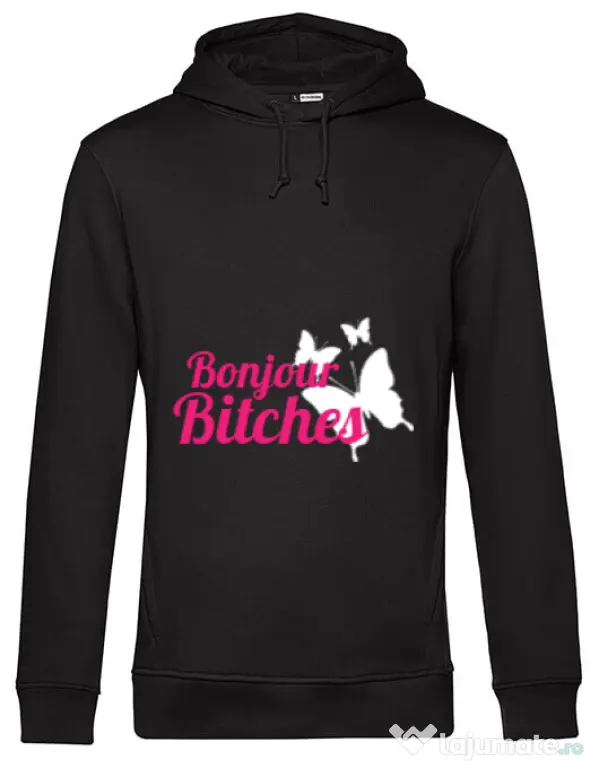 Hoodie barbat cu gluga Bonjour bitches Negru
