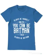Tricou ADLER barbat Always be batman Albastru azuriu