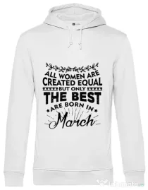 Hoodie barbat cu gluga The best women are born in March Alb