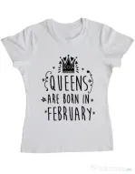 Tricou ADLER dama Queens are born in February Alb