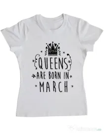 Tricou ADLER dama Queens are born in March Alb