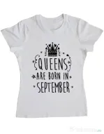 Tricou ADLER dama Queens are born in September Alb