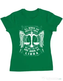 Tricou ADLER dama The best women are born as Libra Verde mediu