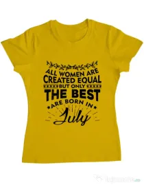 Tricou ADLER dama The best women are born in July Galben