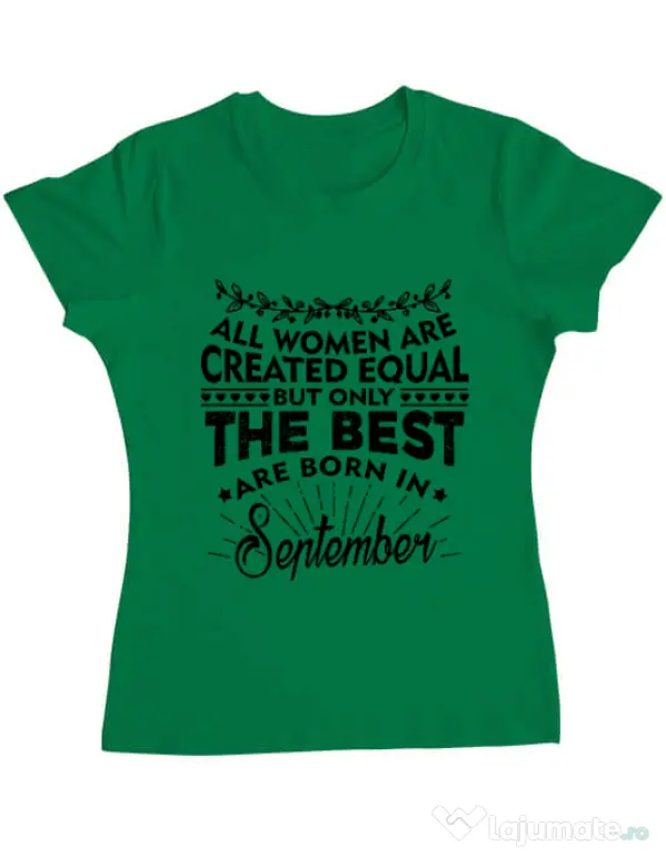 Tricou ADLER dama The best women are born in September Verde mediu