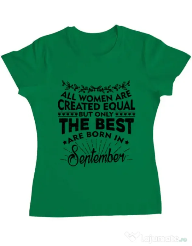 Tricou ADLER dama The best women are born in September Verde mediu