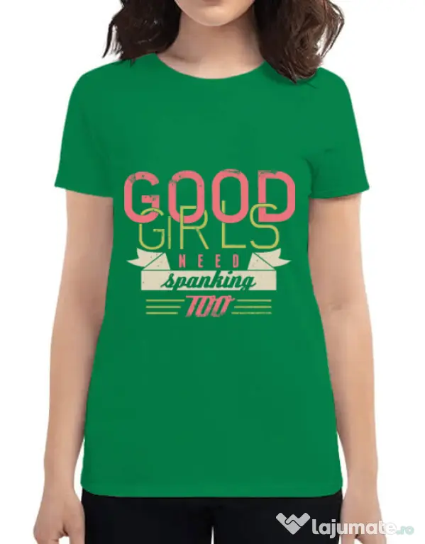 Tricou ADLER dama Good girls need spanking Verde mediu
