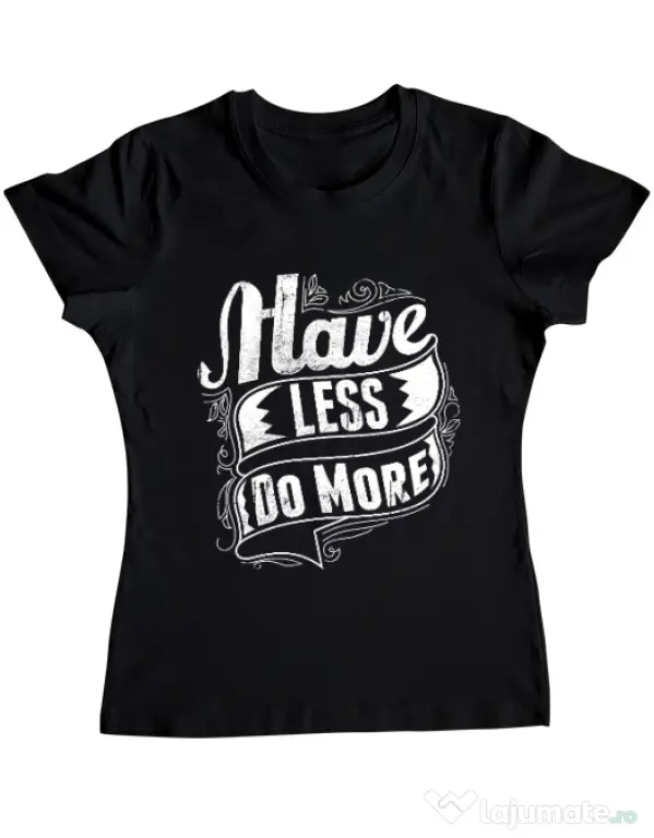 Tricou ADLER dama Have less do more Negru
