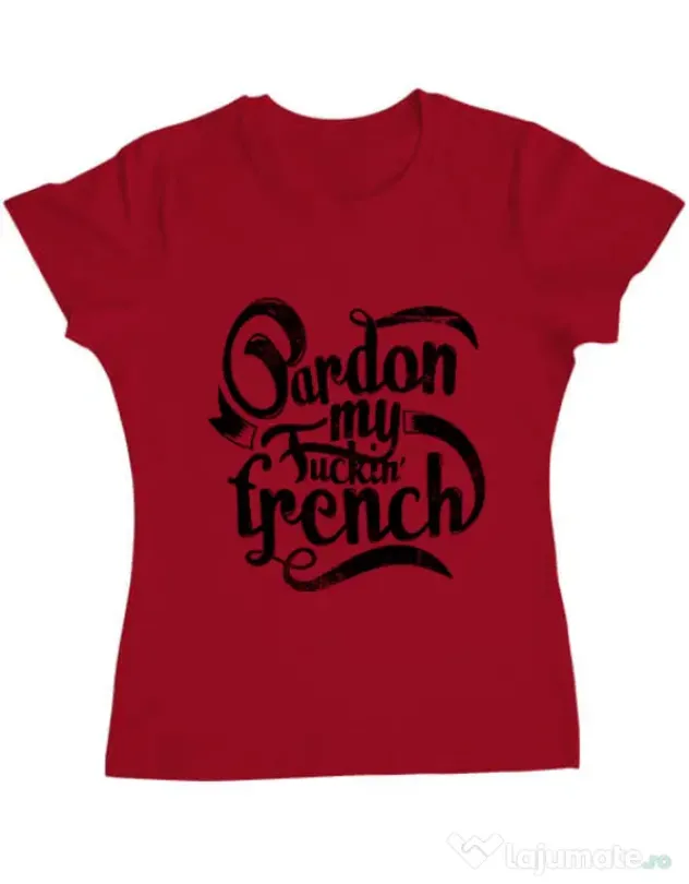 Tricou ADLER dama Pardon my fucking french Rosu