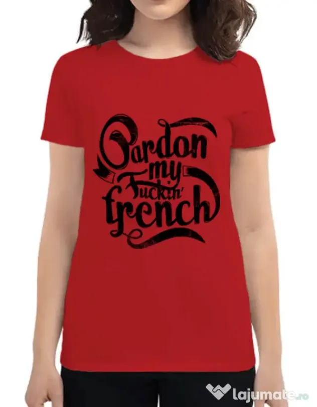 Tricou ADLER dama Pardon my fucking french Rosu