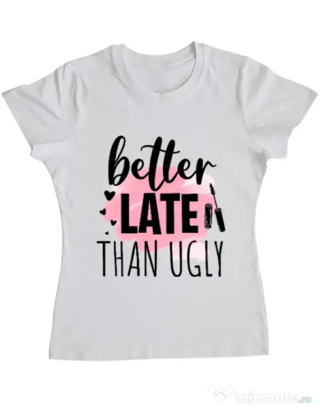 Tricou ADLER dama Better late than ugly Alb