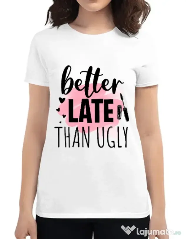 Tricou ADLER dama Better late than ugly Alb