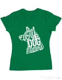 Tricou ADLER dama Every dog matters 2 Verde mediu