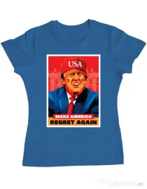 Tricou ADLER dama Make America regret again Albastru azuriu