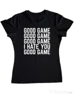Tricou personalizat dama Good Game - I Hate You Negru