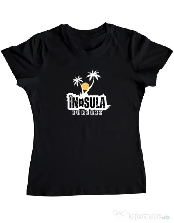 Tricou personalizat dama Insula Negru
