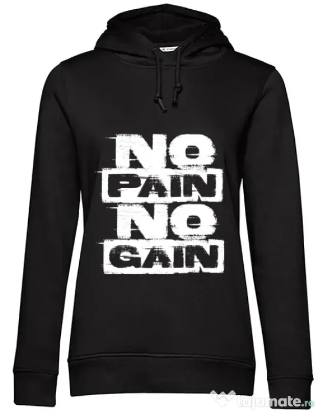 Hoodie dama cu gluga No pain, no gain Negru