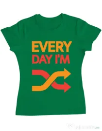 Tricou ADLER dama Every day i'm shuffling Verde mediu