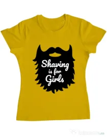 Tricou ADLER dama Shaving is for girls Galben